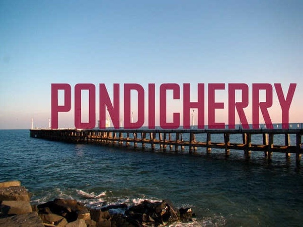 Todo sobre pondicherry - famosa colonia francesa